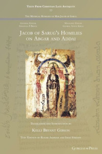 Kelli Gibson — Jacob of Sarug’s Homilies on Abgar and Addai