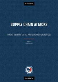 ANSSI — Supply Chain Attacks: Threats Targeting Service Providers and Design Offices