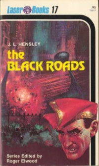 Joe L. Hensley — The Black Roads