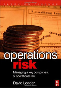 David Loader — Operations Risk: Managing a Key Component of Operational Risk (Elsevier Finance)