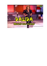 Lopez Rudy. — Learn French with - Dalida Mourir sur Scène