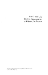 Marsha D. Lewin(auth.) — Better Software Project Management: A Primer for Success