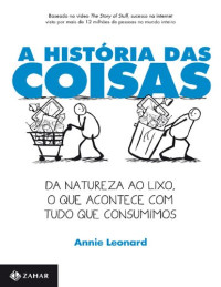 Annie Leonard — A História das Coisas