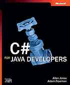 Allen Jones, Adam Freeman — C# for Java Developers