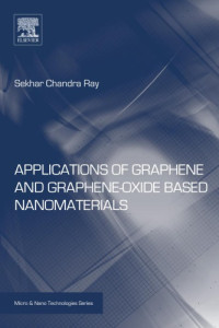 Ray, Sekhar Chandra — Applications of graphene and graphene-oxide based nanomaterials