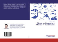 Alaa Eldin Eissa — Clinical and Laboratory Manual of Fish Diseases