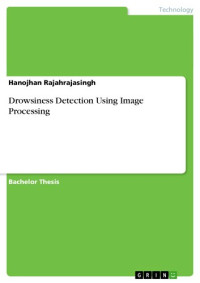 Hanojhan Rajahrajasingh — Drowsiness Detection Using Image Processing