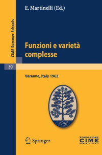 Henri Cartan, Pierre Lelong, Edoardo Vesentini, Aldo Andreotti, E. Martinelli — Funzioni e varietà complesse