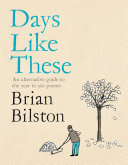 Brian Bilston — Days Like These: An alternative guide to the year in 366 poems