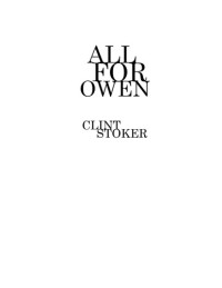 Stoker, Clint — All for Owen