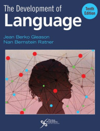 Jean Berko Gleason, Nan Bernstein Ratner — The Development of Language