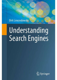 Dirk Lewandowski — Understanding Search Engines