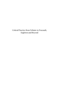 John E. O’Brien — Critical Practice from Voltaire to Foucault, Eagleton and Beyond: Contested Perspectives