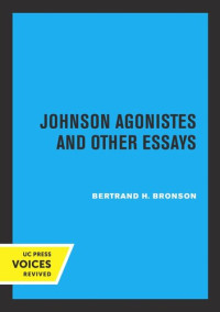 Bertrand H. Bronson — Johnson Agonistes and Other Essays