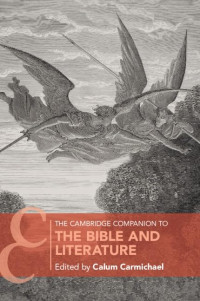 Calum Carmichael — The Cambridge Companion to the Bible and Literature