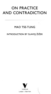 MAO ZEDONG — ON PRACTICE AND CONTRADICTION