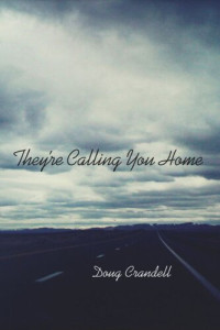 Doug Crandell — They're Calling You Home