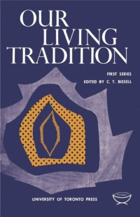 Claude Bissell (editor) — Our Living Tradition: First Series