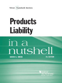 David Owen — Products Liability in a Nutshell
