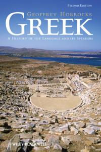 Geoffrey Horrocks(auth.) — Greek: A History of the Language and its Speakers, Second Edition