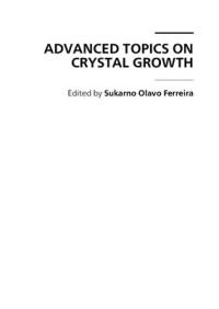 Ferreira S.O. (Ed.) — Advanced Topics on Crystal Growth