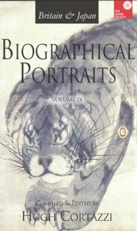 Hugh Cortazzi — Britain and Japan: Biographical Portraits
