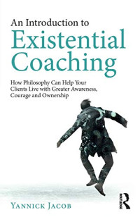 Yannick Jacob — An Introduction to Existential Coaching