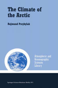 Rajmund Przybylak (auth.) — The Climate of the Arctic