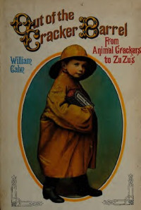 William Cahn — Out of the Cracker Barrel;: The Nabisco Story, From Animal Crackers to Zuzus