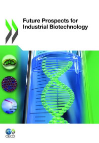 OECD — Future Prospects for Industrial Biotechnology