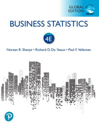 Norean R. Sharpe, Richard D. De Veaux, Paul F. Velleman — Business Statistics, 4th Global Edition