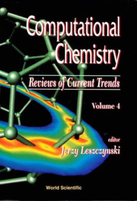 Jerzy Leszczynski — Computational Chemistry: Reviews of Current Trends