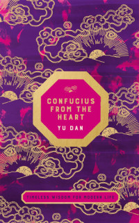 Yu Dan — Confucius from the Heart