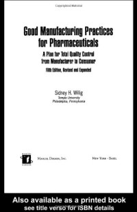 Joseph, D. Nally — Good Manufacturing Practices for Pharmaceuticals: A Plan for Total Quality Control from Manufacturer to Consumer: Fifth Edition,