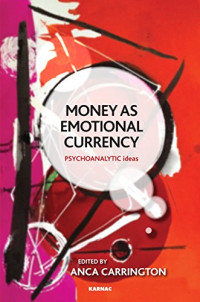 Anca Carrington — Money as Emotional Currency
