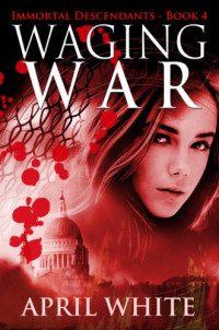 White, April H — Waging War