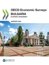 OECD — OECD Economic Surveys: Bulgaria 2021 Economic Assessment