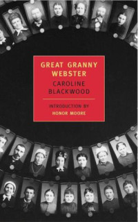 Blackwood, Caroline — Great Granny Webster