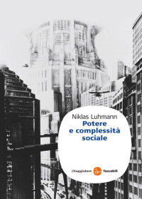 Niklas Luhmann — Potere e complessità sociale