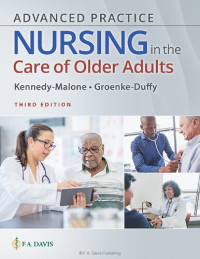 Laurie Kennedy-Malone, Evelyn G. Duffy — Advanced Practice Nursing in the Care of Older Adults