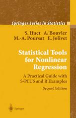 Sylvie Huet, Anne Bouvier, Marie-Anne Poursat, Emmanuel Jolivet — Statistical Tools For Nonlinear Regression: A Practical Guide With S-PLUS and R Examples (Second Edition)