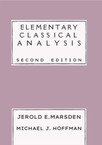 Jerrold E. Marsden — Elementary Classical Analysis