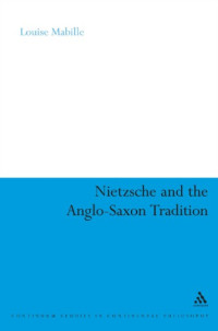 Mabille, Louise;Nietzsche, Friedrich — Nietzsche and the Anglo-Saxon tradition