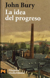 John Bury — La idea del progreso