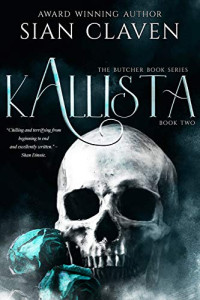 Sian B. Claven — Kallista: (The Butcher Book 2)