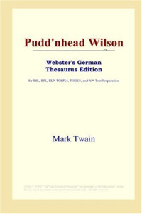 Mark Twain — Pudd'nhead Wilson (Webster's German Thesaurus Edition)