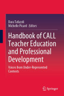 Dara Tafazoli; Michelle Picard — Handbook of CALL Teacher Education and Professional Development: Voices from Under-Represented Contexts