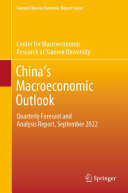 Xiamen University — China’s Macroeconomic Outlook: Quarterly Forecast and Analysis Report, September 2022