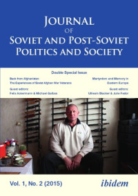 Ackermann, Felix;Blacker, Uilleam;Fedor, Julie;Galbas, Michael — Journal of Soviet and post-Soviet politics and society Vol. 1, No. 2 (2015)