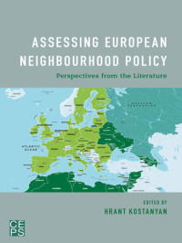 Hrant Kostanyan — Assessing European Neighbourhood Policy: Perspectives From the Literature